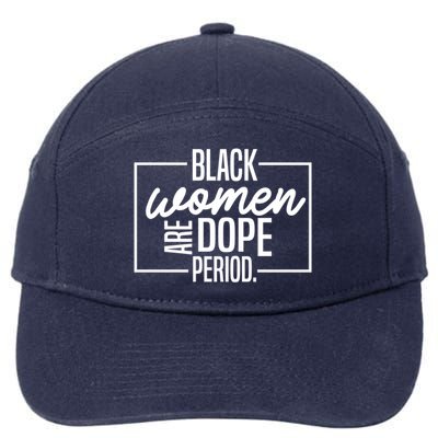 Black Are Dope Pride Black History Month Gift 7-Panel Snapback Hat