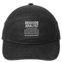 Behavior Analyst Definition Behavior Analysis Day 7-Panel Snapback Hat