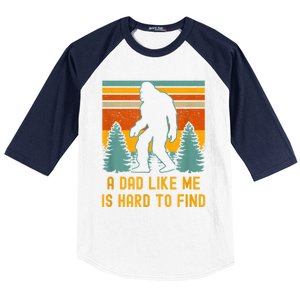 Bigfoot A Dad Like Me Is Hard To Find Funny Dad Baseball Sleeve Shirt