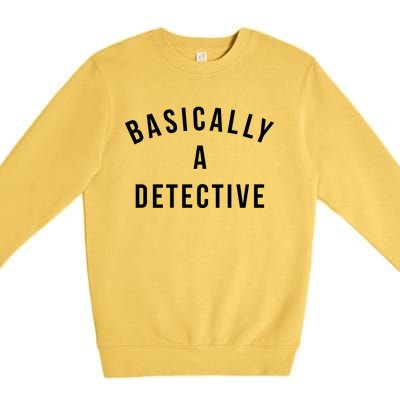 Basically A Detective Premium Crewneck Sweatshirt