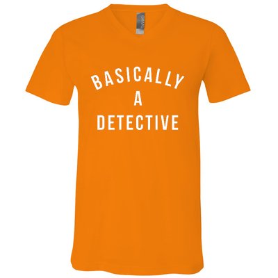 Basically A Detective V-Neck T-Shirt