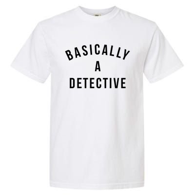 Basically A Detective Garment-Dyed Heavyweight T-Shirt