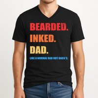 Bada*s Dad Inked Bearded Like A Normal Dad V-Neck T-Shirt