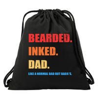 Bada*s Dad Inked Bearded Like A Normal Dad Drawstring Bag