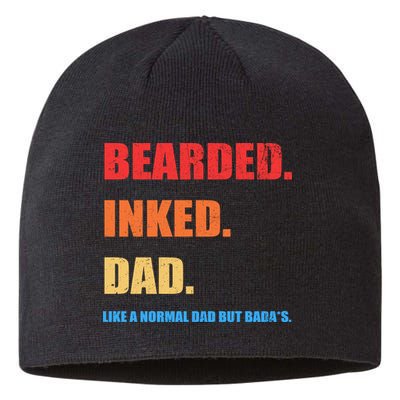Bada*s Dad Inked Bearded Like A Normal Dad Sustainable Beanie