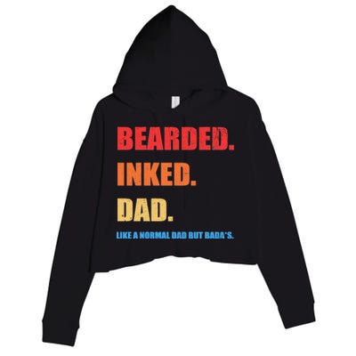 Bada*s Dad Inked Bearded Like A Normal Dad Crop Fleece Hoodie