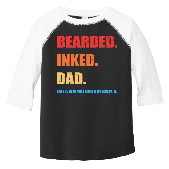 Bada*s Dad Inked Bearded Like A Normal Dad Toddler Fine Jersey T-Shirt