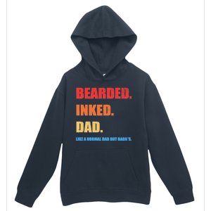 Bada*s Dad Inked Bearded Like A Normal Dad Urban Pullover Hoodie