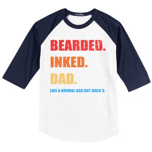 Bada*s Dad Inked Bearded Like A Normal Dad Baseball Sleeve Shirt