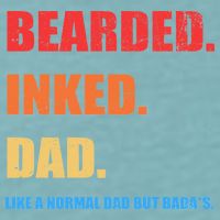 Bada*s Dad Inked Bearded Like A Normal Dad Sueded Cloud Jersey T-Shirt