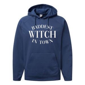 Baddest Witch In Town Funny Halloween Performance Fleece Hoodie