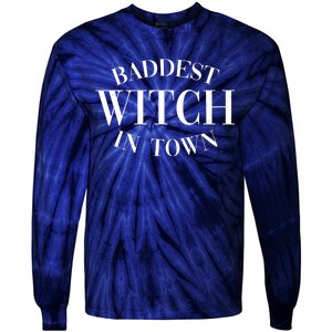 Baddest Witch In Town Funny Halloween Tie-Dye Long Sleeve Shirt