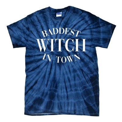 Baddest Witch In Town Funny Halloween Tie-Dye T-Shirt