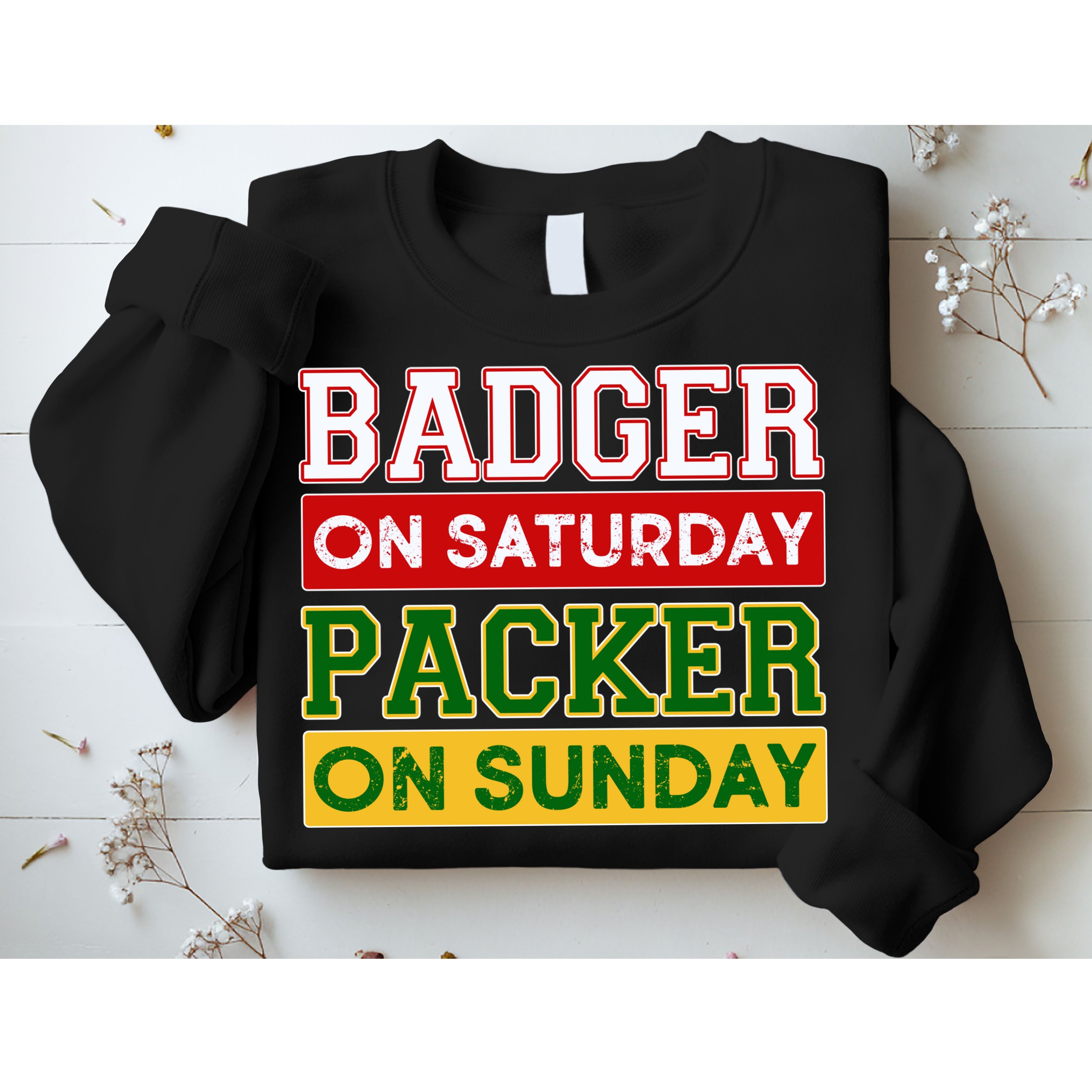 Badger On Saturday Packer On Sunday Sweatshirt