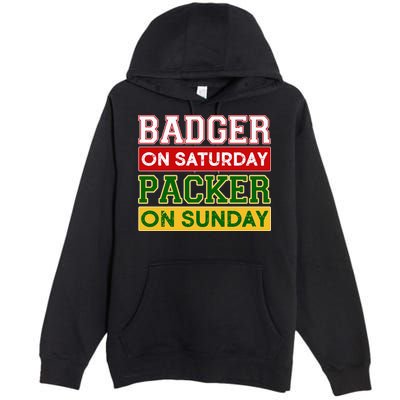 Badger On Saturday Packer On Sunday Premium Pullover Hoodie