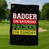 Badger On Saturday Packer On Sunday Golf Towel