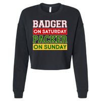 Badger On Saturday Packer On Sunday Cropped Pullover Crew