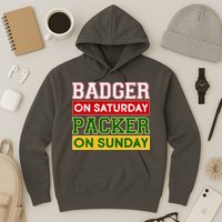 Badger On Saturday Packer On Sunday Hoodie