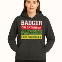 Badger On Saturday Packer On Sunday Hoodie
