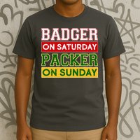 Badger On Saturday Packer On Sunday T-Shirt