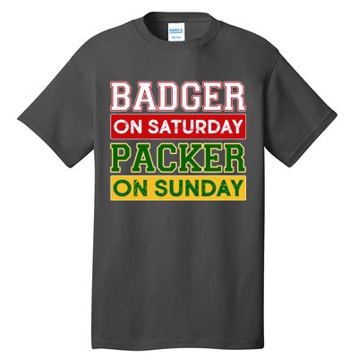 Badger On Saturday Packer On Sunday Tall T-Shirt