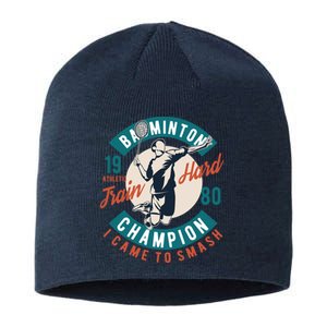 Badminton Champion Train Hard Sustainable Beanie