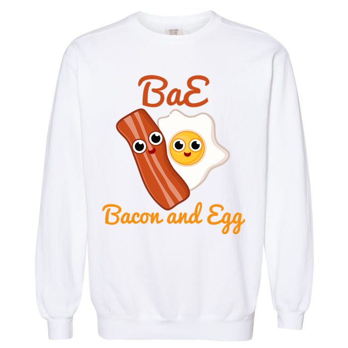 Bae Bacon And Eggs Funny Best Friends Garment-Dyed Sweatshirt