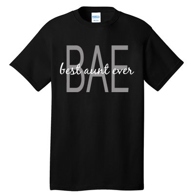 BAE Best Aunt Ever Tall T-Shirt