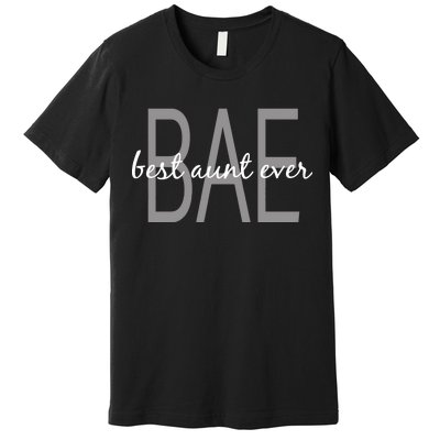 BAE Best Aunt Ever Premium T-Shirt