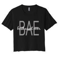 BAE Best Aunt Ever Women's Crop Top Tee