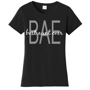 BAE Best Aunt Ever Women's T-Shirt