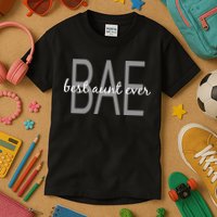 BAE Best Aunt Ever Kids T-Shirt