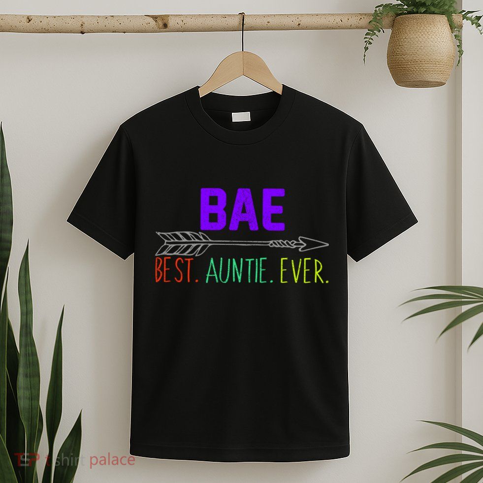 BAE Best Auntie Ever Colorful T-Shirt