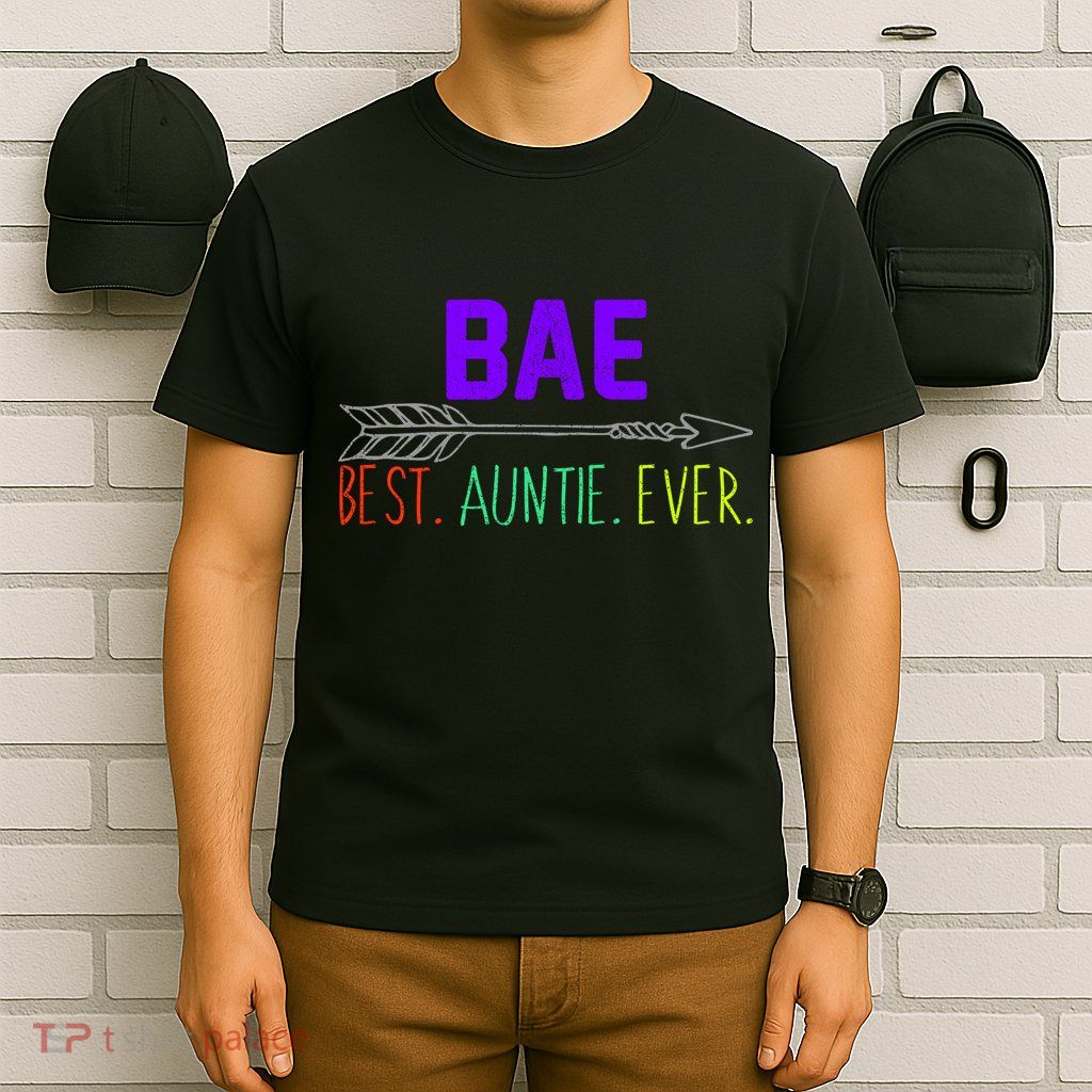 BAE Best Auntie Ever Colorful T-Shirt