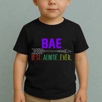 BAE Best Auntie Ever Colorful Toddler T-Shirt