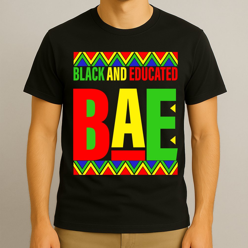 Bae Black And Educated Proud African T-Shirt