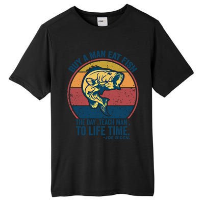 Buy A Eat Fish The Day Teach To Life Time Joe Biden Funny Gift Tall Fusion ChromaSoft Performance T-Shirt