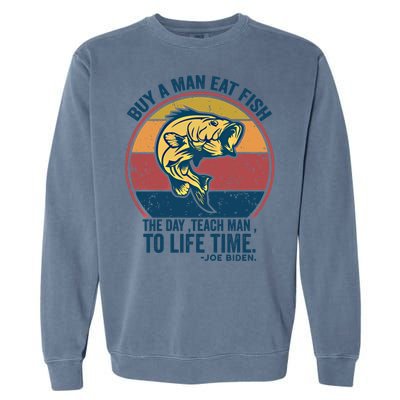 Buy A Eat Fish The Day Teach To Life Time Joe Biden Funny Gift Garment-Dyed Sweatshirt