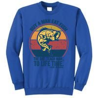 Buy A Eat Fish The Day Teach To Life Time Joe Biden Funny Gift Tall Sweatshirt