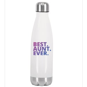 Best Aunt Ever From Niece Nephew Matching Auntie Lover Cool Gift Stainless Steel Insulated Water Bottle