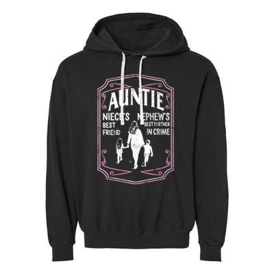 Best Aunt Ever Auntie Niece Best Friend Nephew Best Partner Great Gift Garment-Dyed Fleece Hoodie