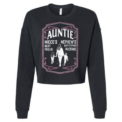 Best Aunt Ever Auntie Niece Best Friend Nephew Best Partner Great Gift Cropped Pullover Crew