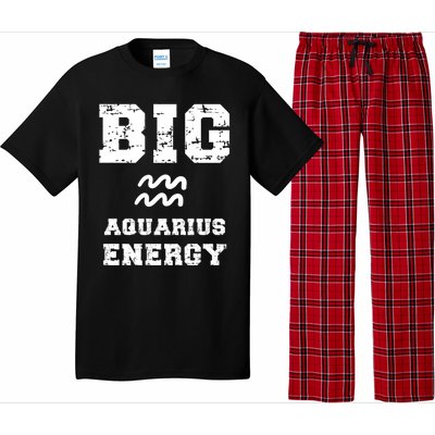 Big Aquarius Energy January February Birthday Zodiac Funny Gift Pajama Set