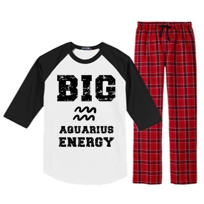 Big Aquarius Energy January February Birthday Zodiac Funny Gift Raglan Sleeve Pajama Set