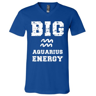 Big Aquarius Energy January February Birthday Zodiac Funny Gift V-Neck T-Shirt