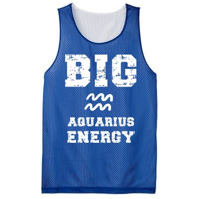 Big Aquarius Energy January February Birthday Zodiac Funny Gift Mesh Reversible Basketball Jersey Tank