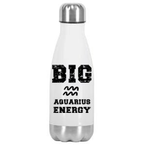 Big Aquarius Energy January February Birthday Zodiac Funny Gift Stainless Steel Insulated Water Bottle