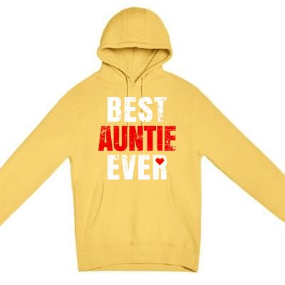 Best Auntie Ever Valentines Day Auntie Mothers Day Cute Gift Premium Pullover Hoodie