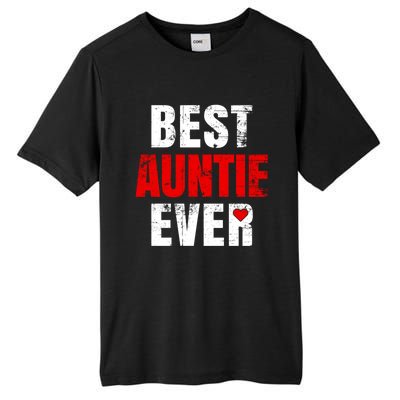 Best Auntie Ever Valentines Day Auntie Mothers Day Cute Gift Tall Fusion ChromaSoft Performance T-Shirt