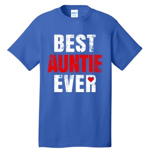 Best Auntie Ever Valentines Day Auntie Mothers Day Cute Gift Tall T-Shirt